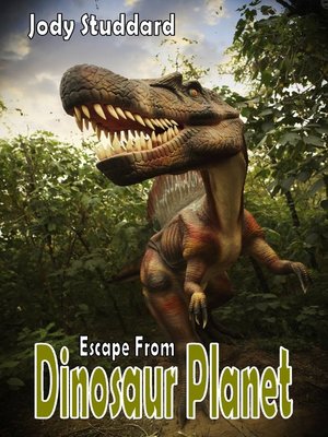 cover image of Escape From Dinosaur Planet